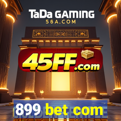 899 bet com